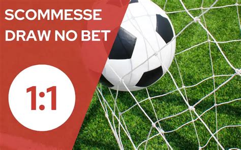 draw no bet significato|draw no bet.